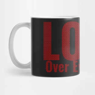 Love Over Everything Mug